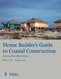 Home Builder's Guide to Coastal Construction (Technical Fact Sheet Series - FEMA P-499 / December 2010) - Paperback
