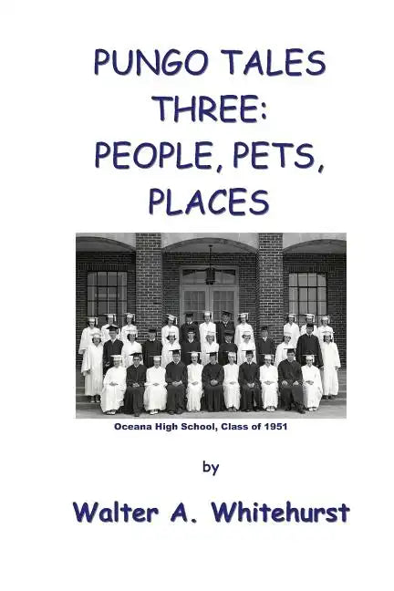 Pungo Tales Three: People, Pets, Places - Paperback