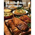 50 Christmas Dinner Recipes for Home - Paperback
