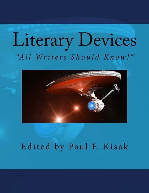 Literary Devices: "All Writers Should Know!" - Paperback