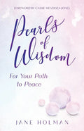 Pearls of Wisdom: For Your Path to Peace - Paperback