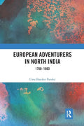European Adventurers in North India: 1750-1803 - Paperback