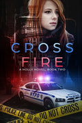 Cross Fire: A Holly Novel - Paperback