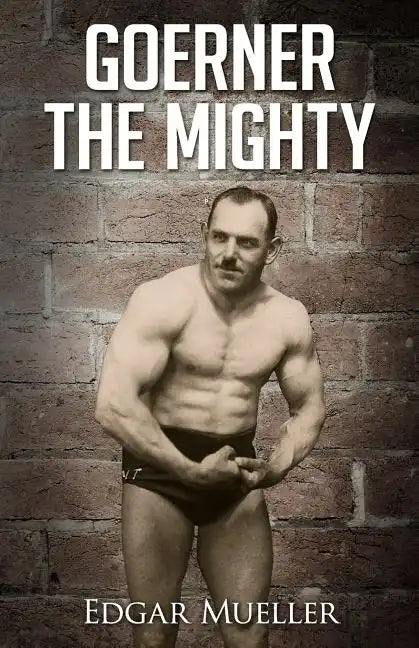 Goerner The Mighty - Paperback