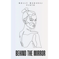 Behind the Mirror - Paperback
