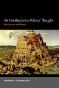 An Introduction to Political Thought: Key Concepts and Thinkers - Paperback