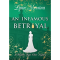 An Infamous Betrayal - Hardcover