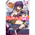 School-Live!, Vol. 2: Volume 2 - Paperback