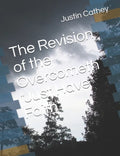 The Revision of the Overcometh "Just Have Faith" - Paperback