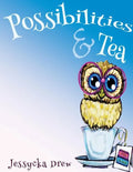 Possibilities and Tea - Paperback