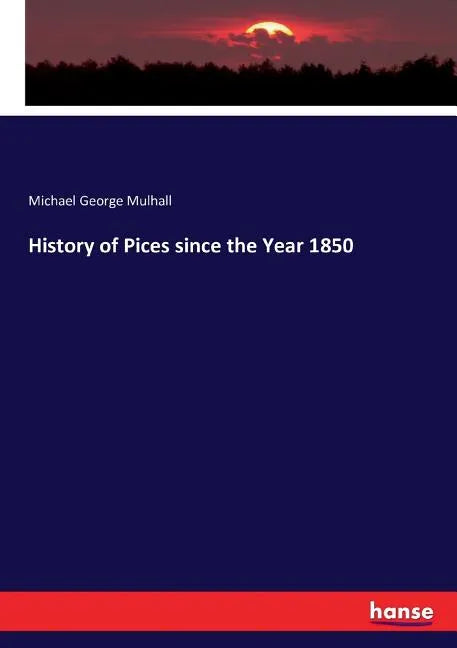 History of Pices since the Year 1850 - Paperback