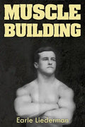 Muscle Building: (Original Version, Restored) - Paperback