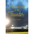 Abundance in the Thunder - Paperback