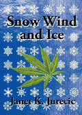 Snow Wind and Ice - Paperback