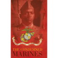 The Condemned Marines - Hardcover
