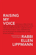 Raising My Voice: Selected Sermons and Writings - Paperback