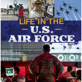 Life in the U.S. Air Force - Hardcover
