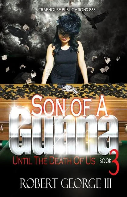 Son of A Gunna 3: Until Death Do Us Part - Paperback