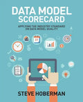 Data Model Scorecard: Applying the Industry Standard on Data Model Quality - Paperback