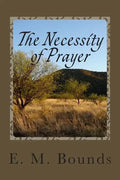 The Necessity of Prayer - Paperback