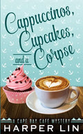 Cappuccinos, Cupcakes, and a Corpse - Paperback