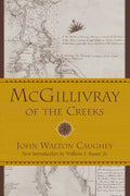 McGillivray of the Creeks - Paperback