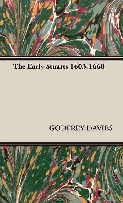 The Early Stuarts 1603-1660 - Hardcover