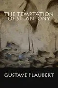 The Temptation of St. Antony - Paperback