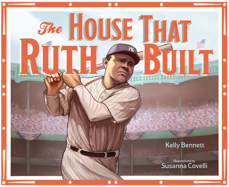 The House That Ruth Built - Hardcover