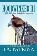 Hoodwinked III: TOWN HALL: Code, the Debasing of America - Paperback