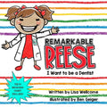 Remarkable Reese: I Want to Be a Dentist - Paperback
