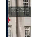 Essays in Applied Psycho-analysis - Paperback