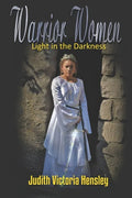 Warrior Women, Light in the Darkness - Paperback