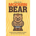 Guide for the Modern Bear: A Field Study of Bears in the Wild - Paperback