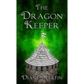 The Dragon Keeper: A Middle-Grade Fantasy Adventure - Hardcover