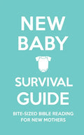 New Baby Survival Guide: Bite-Sized Bible Reading for New Mothers - Hardcover