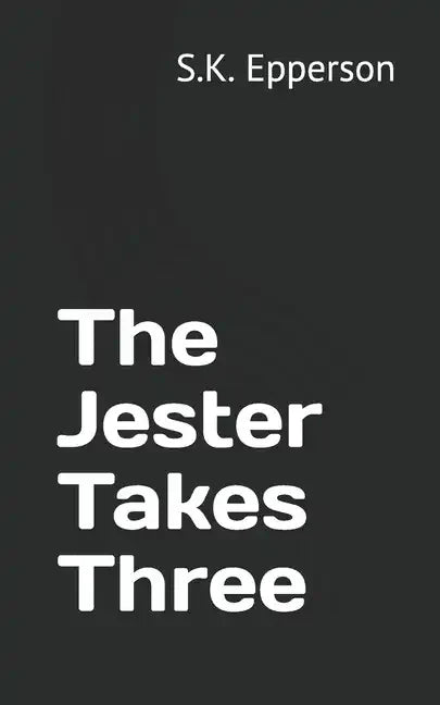 The Jester Takes Three - Paperback