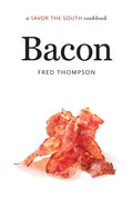 Bacon: A Savor the South Cookbook - Hardcover