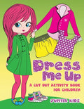 Dress Me Up (A Cutout Activity Book for Children) - Paperback