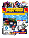 Diagnostics Strategies of Modern Automotive Systems: (Automotive Sensor Testing & Operation) - Paperback