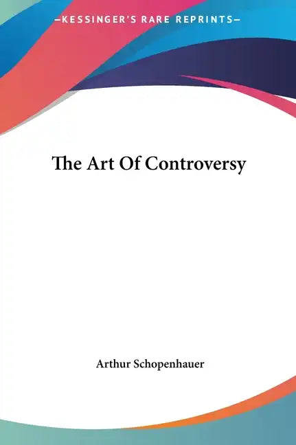 The Art of Controversy - Hardcover