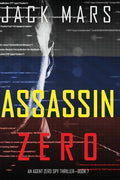 Assassin Zero (An Agent Zero Spy Thriller-Book #7) - Paperback