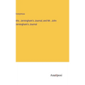 Mrs. Jerningham's Journal; and Mr. John Jerningham's Journal - Hardcover