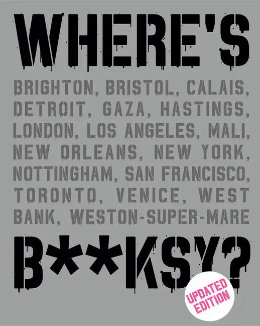 Where's Banksy?: New 2022 Edition - Hardcover