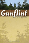 Gunflint: The Trail, the People, the Stories - Paperback