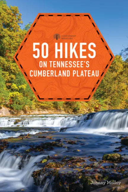 50 Hikes on Tennessee's Cumberland Plateau - Paperback