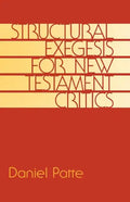 Structural Exegesis for New Testament Critics - Paperback