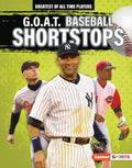 G.O.A.T. Baseball Shortstops - Library Binding