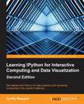 Learning IPython for Interactive Computing and Data Visualization - Second Edition - Paperback