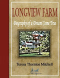 Longview Farm: Biography of a Dream Come True - Paperback
